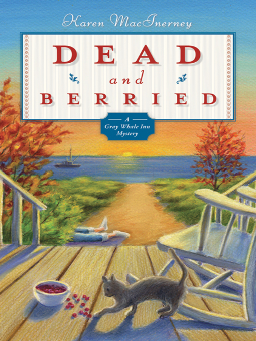 Title details for Dead and Berried by Karen MacInerney - Available